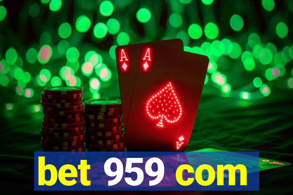 bet 959 com